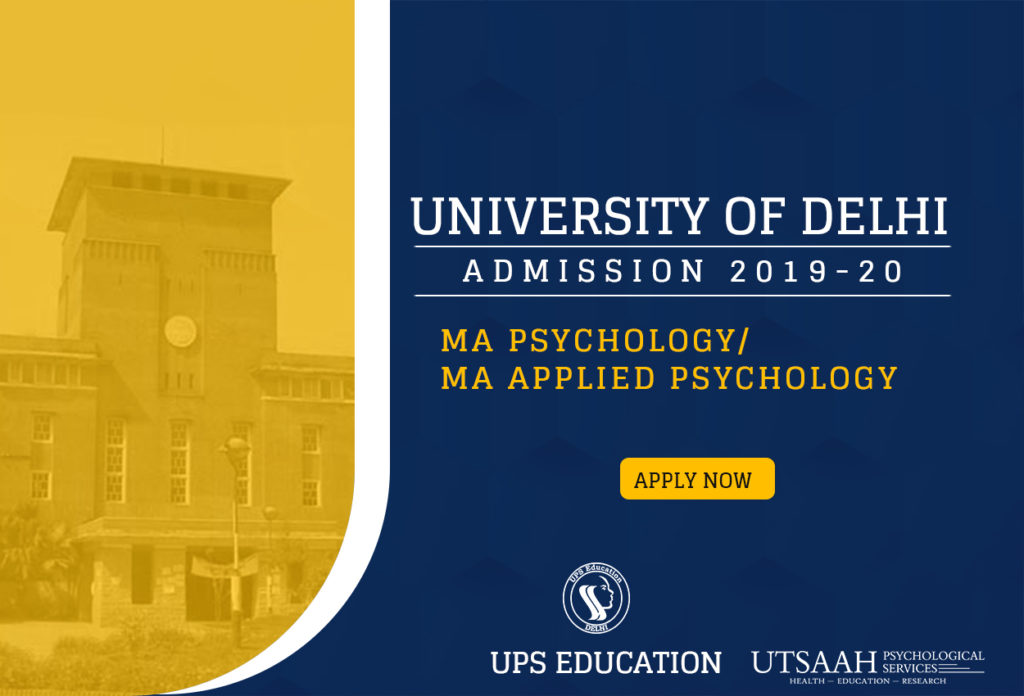 MA Psychology Admission Delhi University 2019 UPS Education