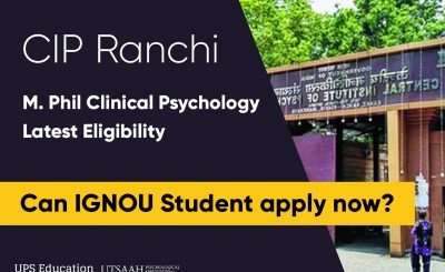 CIP Ranchi M.Phil Clinical Psychology Entrance