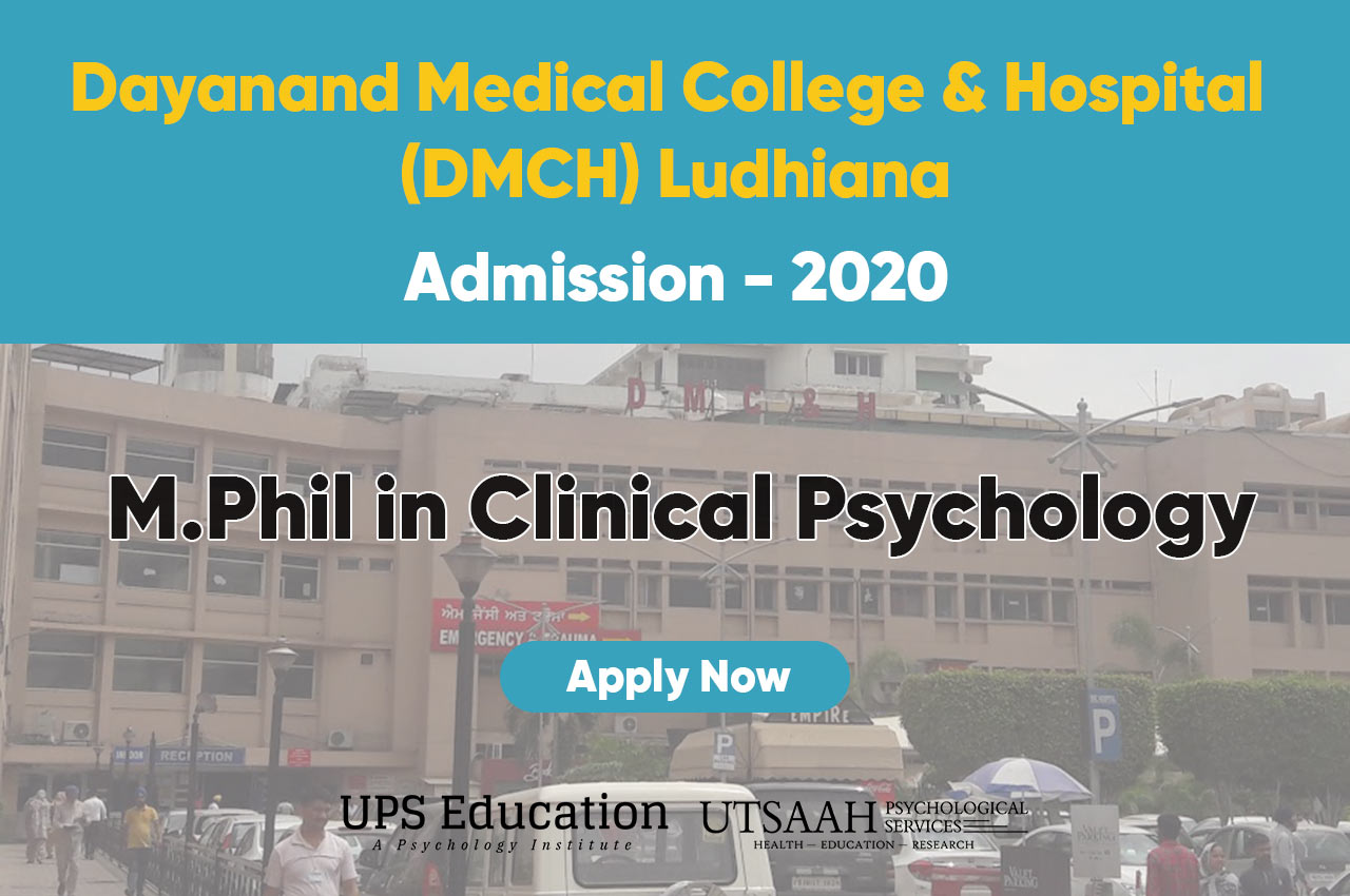 M.Phil in Clinical Psychology Admission 2020 Open in DMCH Ludhiana
