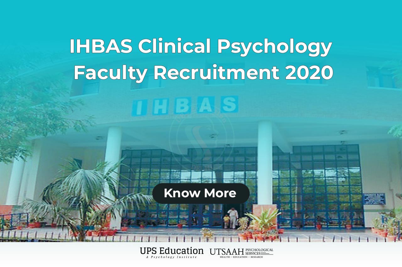 IHBAS Clinical Psychology Faculty Recruitment 2020