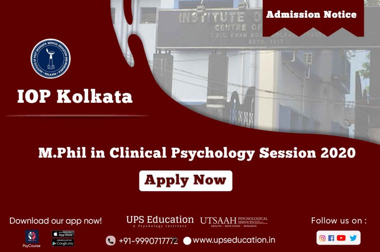 IOP, Kolkata M.Phil Clinical Psychology Admission 2020 UPS Education