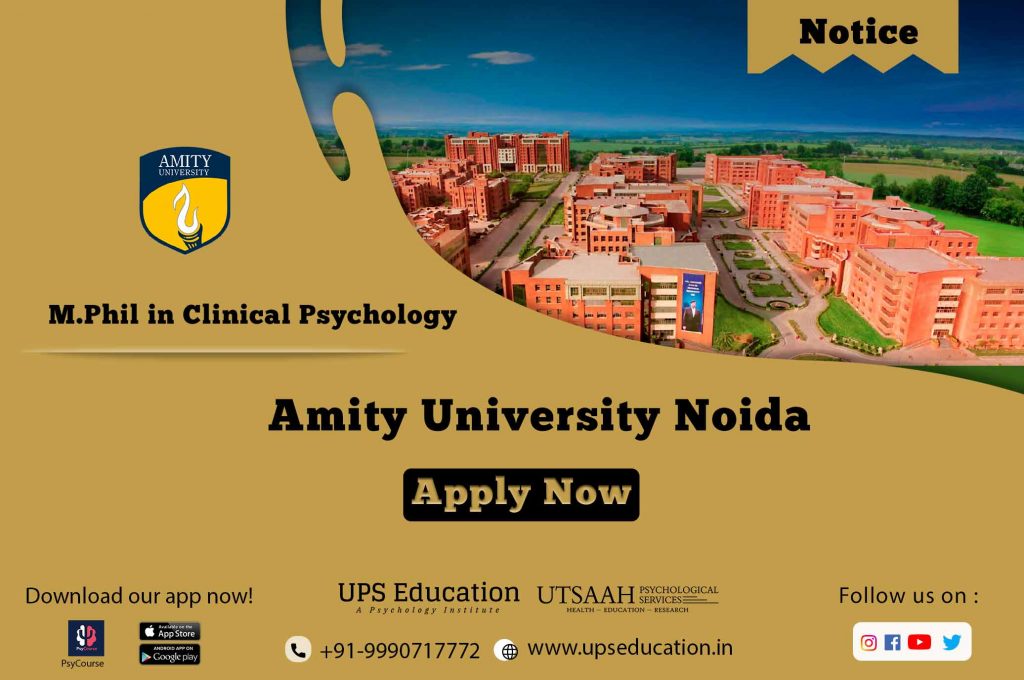 Amity, Noida M.Phil Clinical Psychology Admission 2021. UPS Education