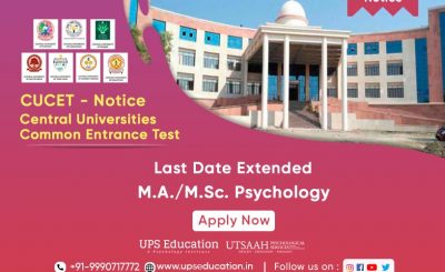 M.A. /M.Sc. psychology Application Date Extended in CUCET for Admission 2021—UPS Education
