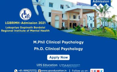 M.Phil Clinical Psychology & Ph.D in Clinical Psychology Admission 2021 in LGBRIMH—UPS Education