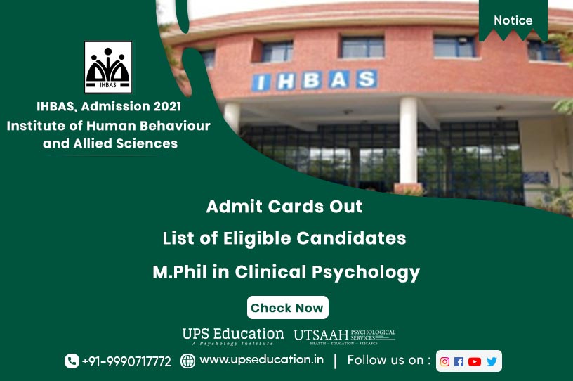 M.Phil Clinical Psychology Admit Card & List of Eligible Candidates, IHBAS Delhi—UPS Education
