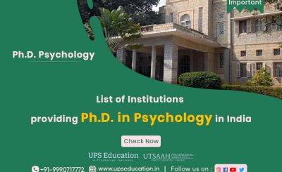 List of Colleges providing Ph.D. Psychology in India –UPS Education