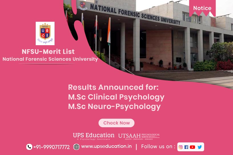 M Sc. Clinical Psychology & M.Phil Neuropsychology Results announced for NFSU Entrance 2021—UPS Education