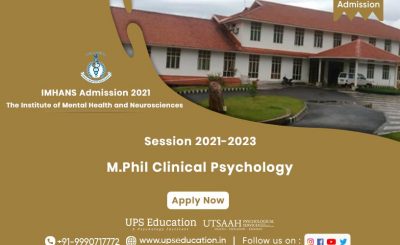 M.Phil Clinical Psychology Admission 2021 in IMHANS, Kochikode —UPS Education