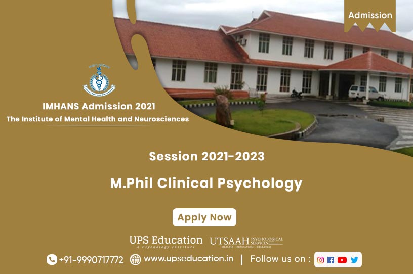 M.Phil Clinical Psychology Admission 2021 in IMHANS, Kochikode —UPS Education