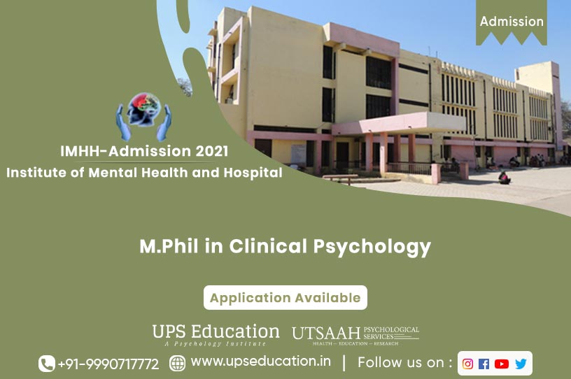 M.Phil in Clinical Psychology Admission Open in IMHH, Agra Session 2021—UPS Education