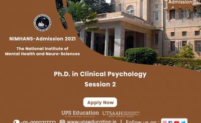 NIMHANS PhD in Clinical Psychology session 2 Admission Open for 2021-22—UPS Education