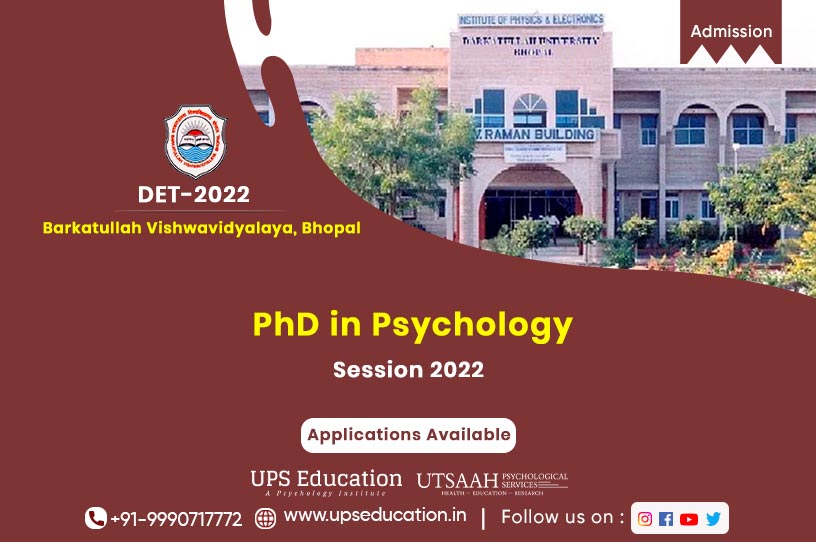 PhD in Psychology Admissions Open, Barkatullah Vishwavidyalaya Bhopal Session 2022—UPS Education