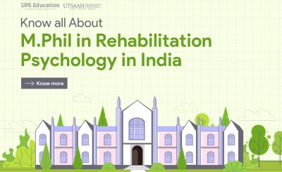 M.Phil in Rehabilitation Psychology in India, Career, Eligibility, and Score—UPS Education