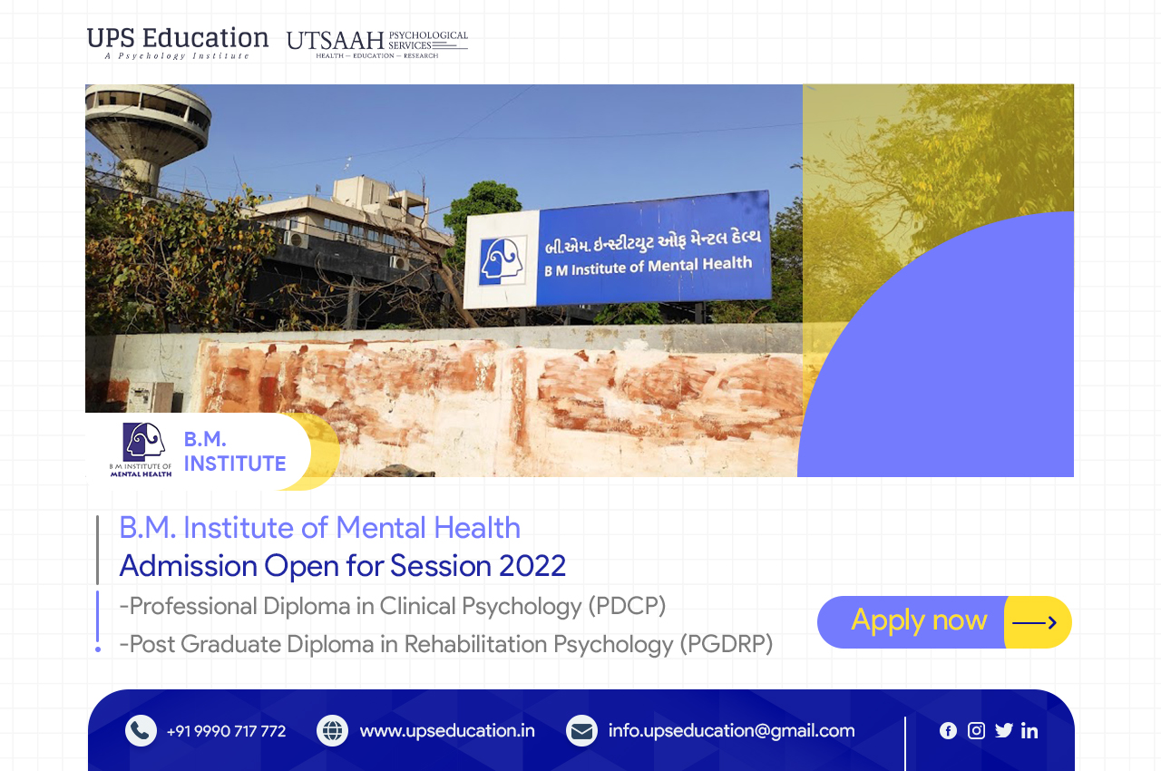 B.M. Institute of Mental Health, PDCP and PGDRP Admission Open for Session 2022—UPS Education