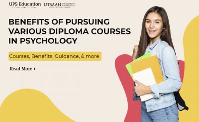 Benefits of pursuing various diploma courses in psychology—UPS Education