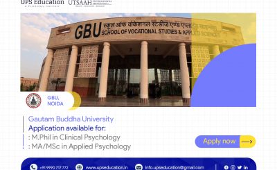 GBU, Noida M.Phil in Clinical Psychology & MA/MSc in Applied Psychology Admission Open, Session 2022—UPS Education