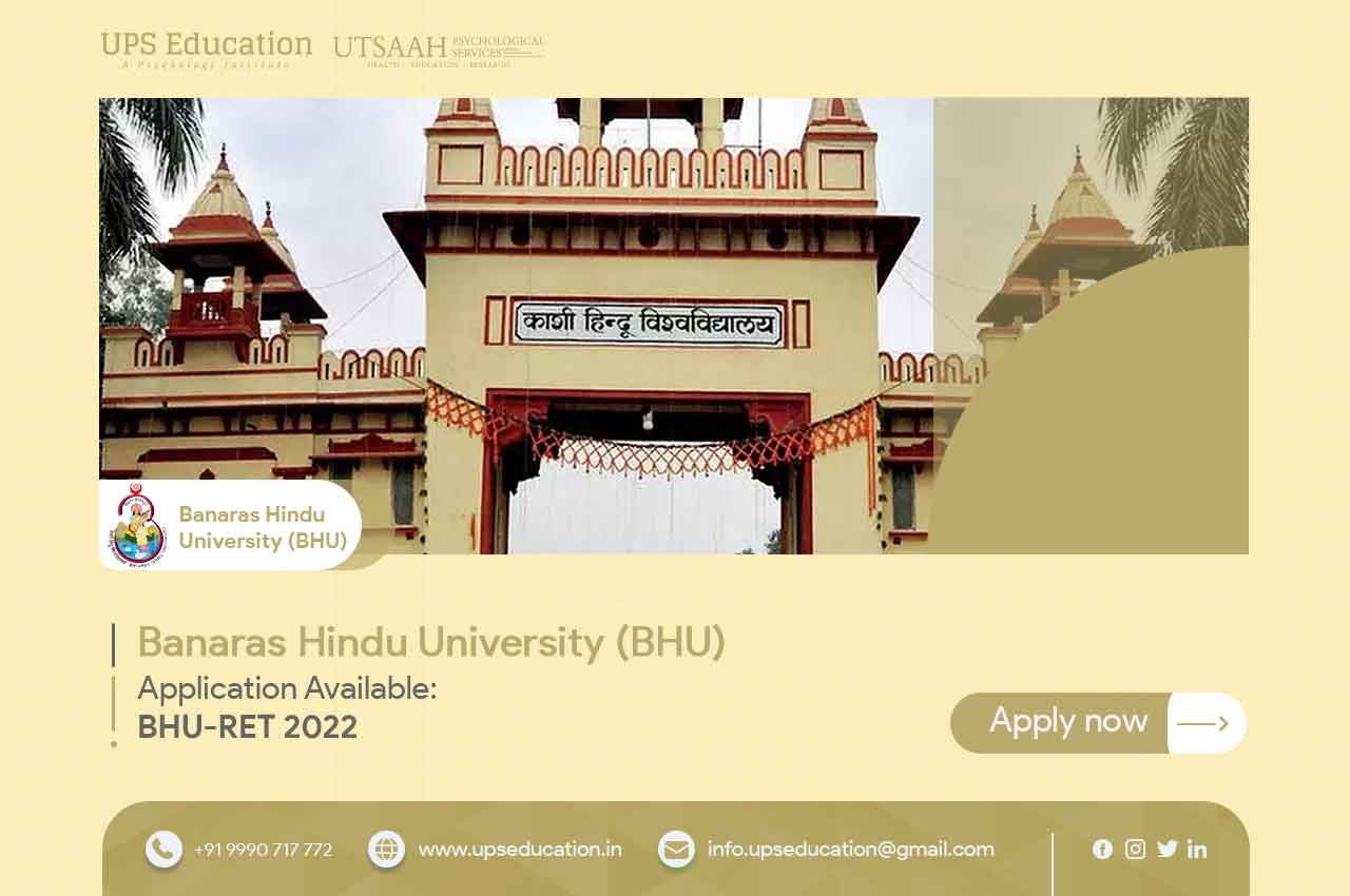 Ph.D. in Psychology, Banaras Hindu University (BHU) RET Admission 2022—UPS Education