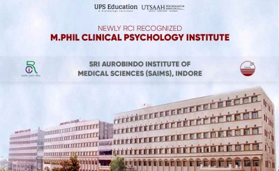 Newly RCI Recognized Institution Sri Aurobindo Institute of Medical Sciences (SAIMS) –UPS Education