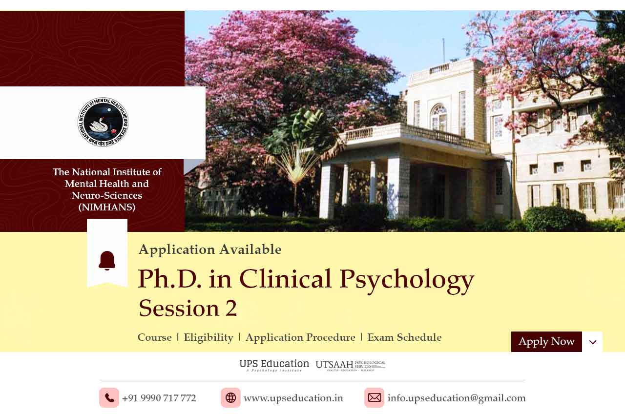 NIMHANS Ph.D. in Clinical Psychology Session 2 Admission Open—UPS Education