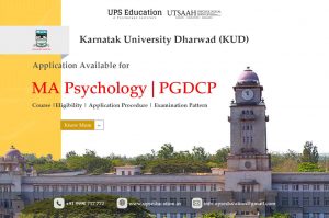 MA Psychology and PG Diploma in Counselling & Psychotherapy at Karnatak University Dharwad (KUD) —UPS Education