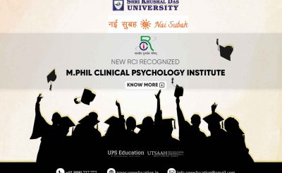 Newly RCI Recognized Institution for M.Phil Clinical Psychology Shri Khushal Das University (SKD University)–UPS Education