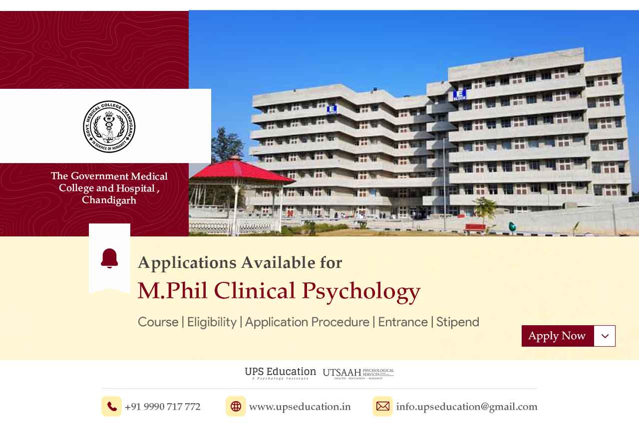 GMCH Chandigarh M.Phil in Clinical Psychology Admission Open–UPS Education