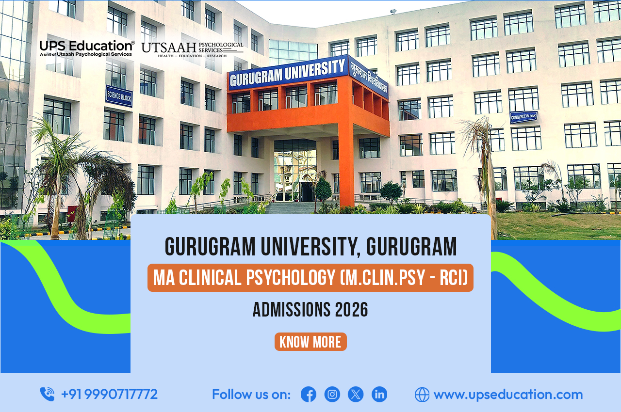 Gurugram University MA Clinical Psychology (M.Clin.Psy - RCI) Admission 2026: Eligibility, Seats, Entrance Exam & Important Dates