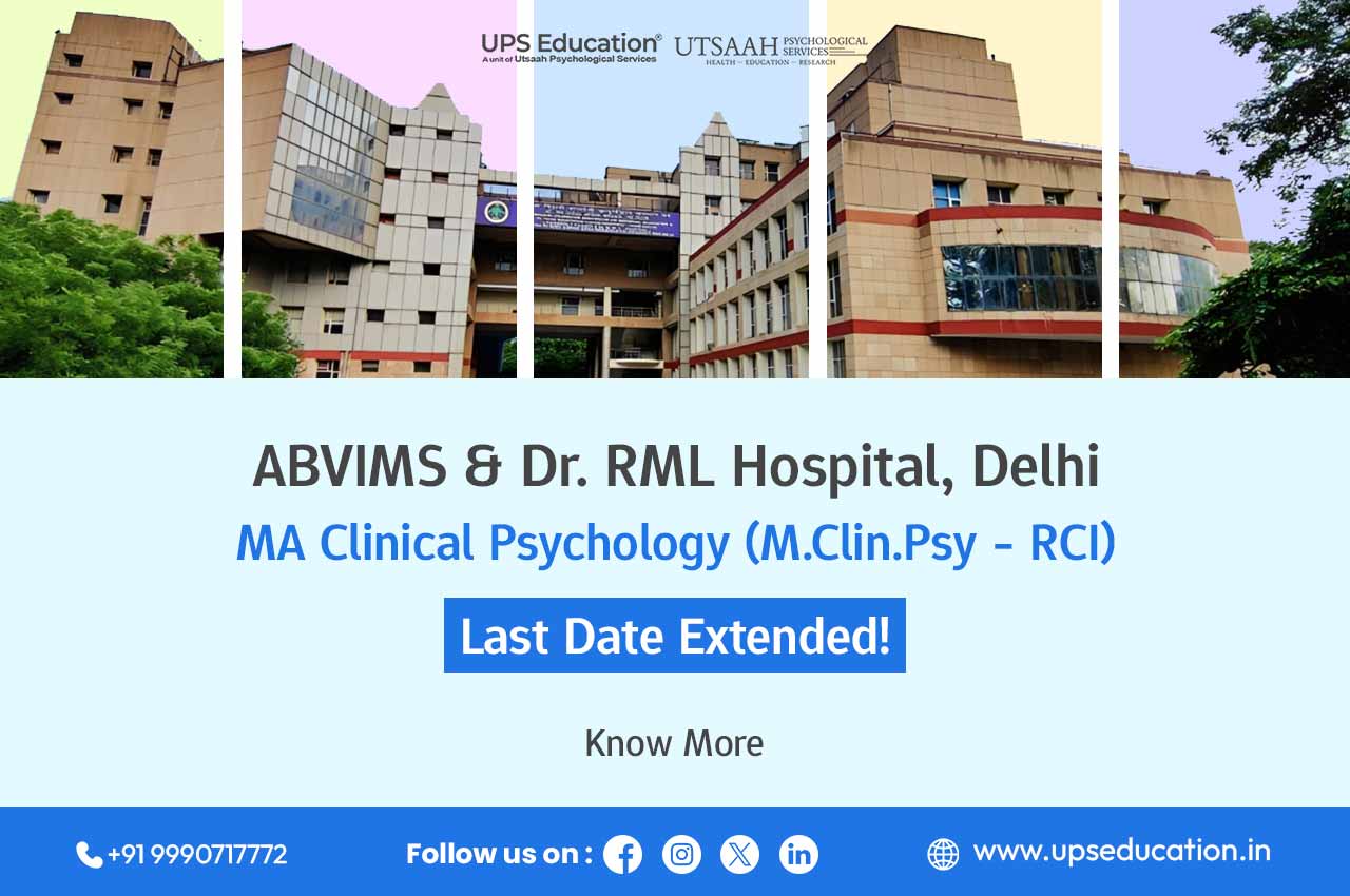 ABVIMS and Dr. RML Hospital Delhi extends last date for MA Clinical Psychology (M.Clin.Psy-RCI) applications