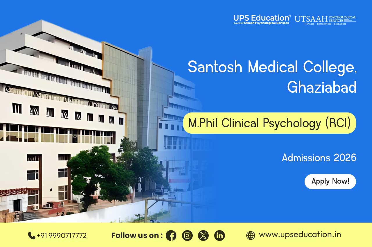 Santosh Medical College Ghaziabad MPhil Clinical Psychology Admissions 2026